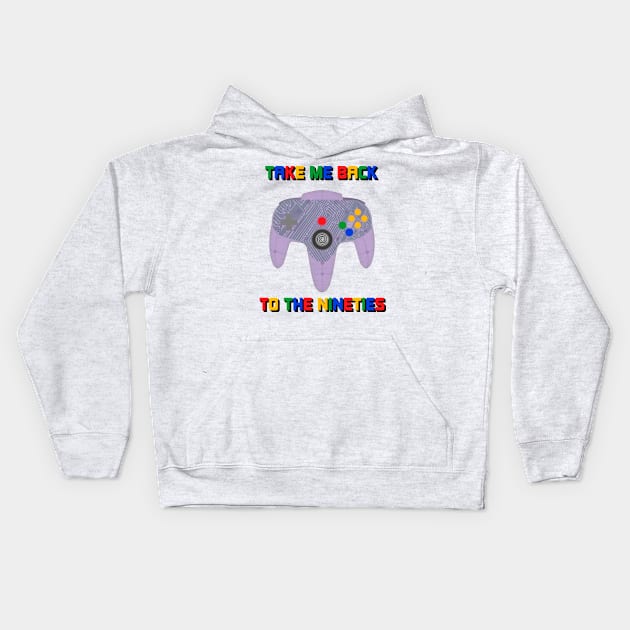 Take Me Back To The 90's Video Game Controller Retro 1990's Nostalgia Kids Hoodie by blueversion